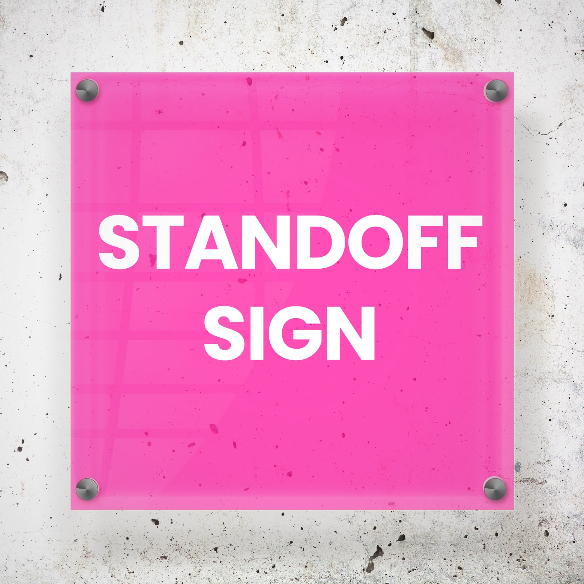 Standoff Sign